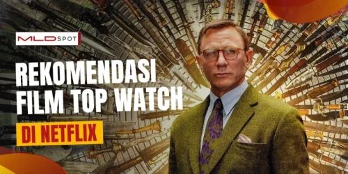 8 Film yang Paling Banyak Ditonton di Netflix! Ada Favorit Lo?